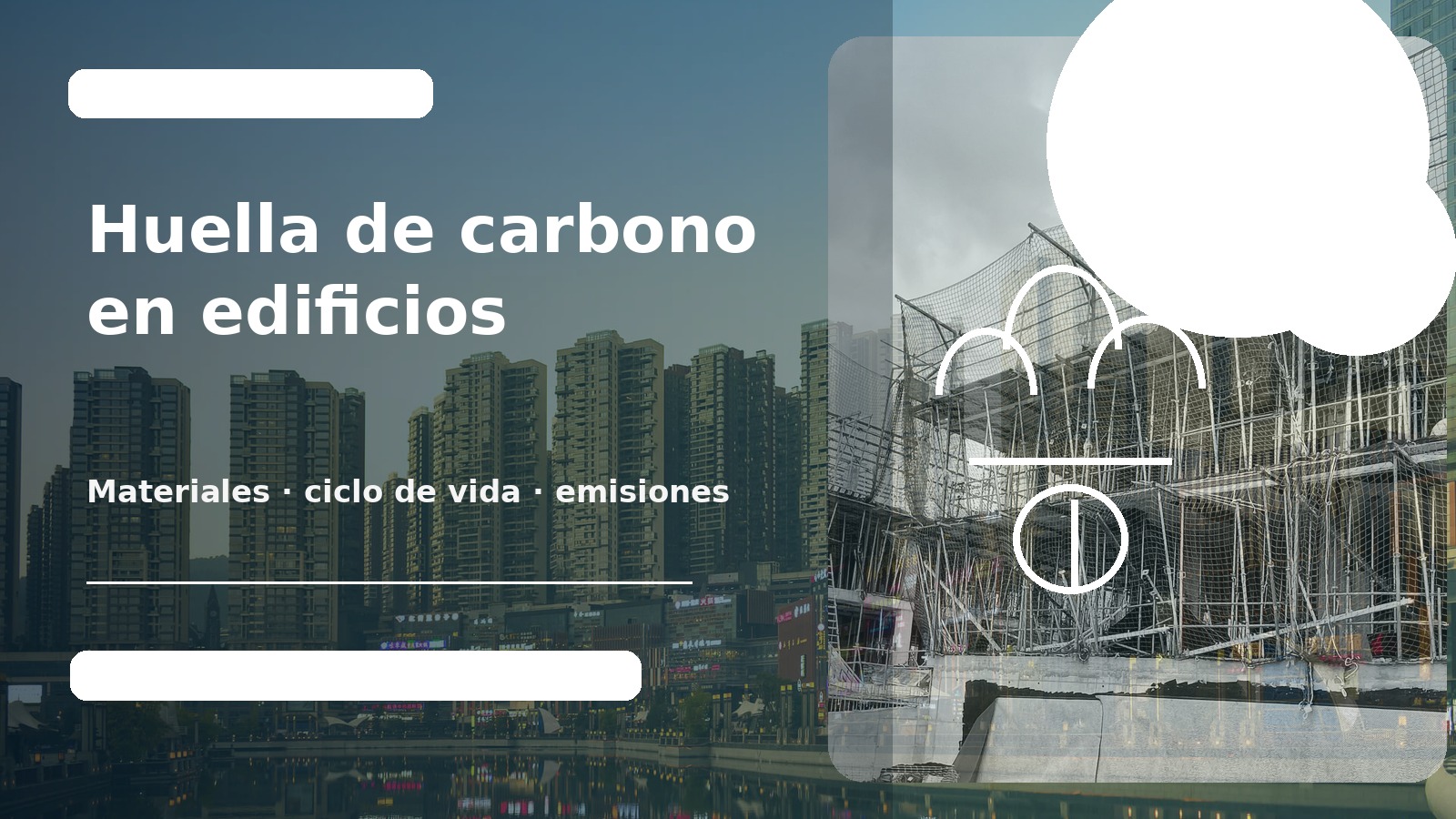 Huella de carbono y carbono embebido en edificios
